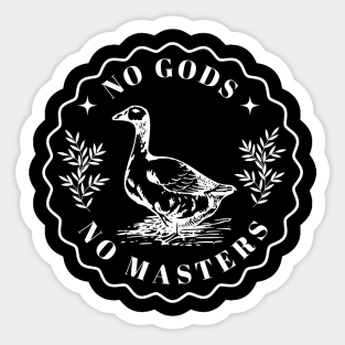 No Gods No Masters - Goose Sticker